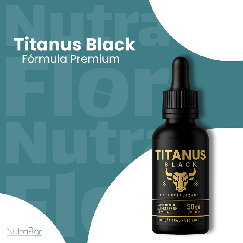 Titanus Black Original 30ml - Suplemento Natural - Promoção Exclusiva + Frete Grátis